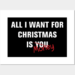 All I Want For Christmas, Funny Holiday Shirt Posters and Art